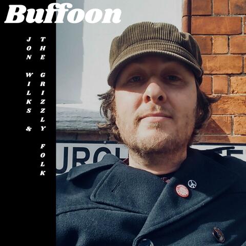 Buffoon (feat. The Grizzly Folk)
