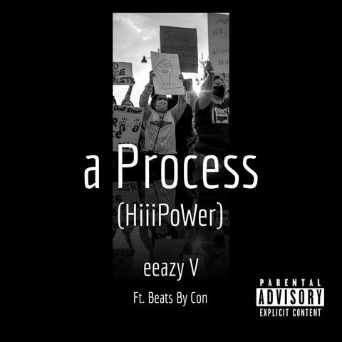 A Process (Hiiipower) [feat. Beats by Con]