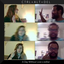 CTRL+ ALT+ DEL (feat. Esther)