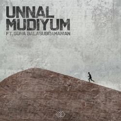 Unnal Mudiyum (feat. Guna Balasubramanian)