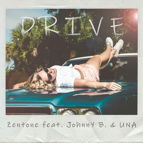 Drive (feat. Johnny B. & UNA)