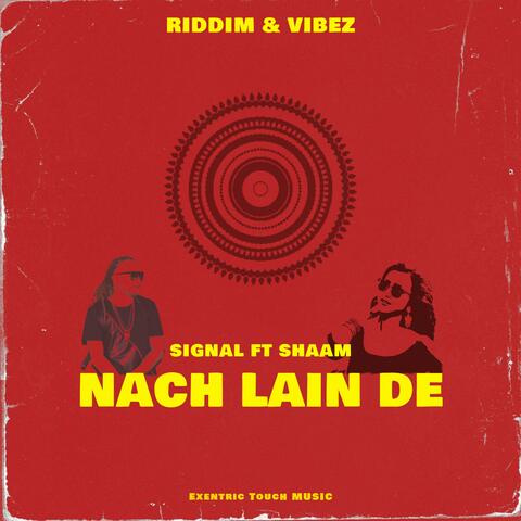 Nach Lain de (feat. Signal & Shaam)