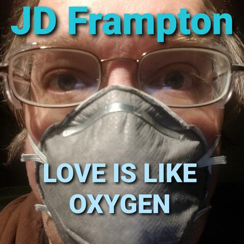 Love Is Like Oxygen
