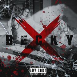 Becky (feat. Billi Blasted)