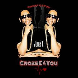 Craze E 4 You