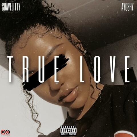 True Love (feat. Suavelitty)