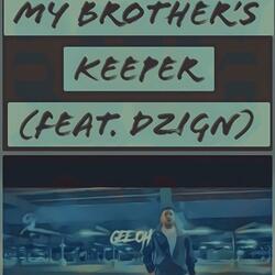 My Brother's Keeper (feat. Dzign)