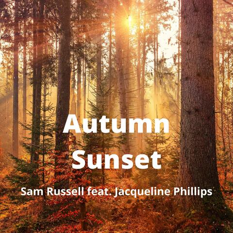 Autumn Sunset (feat. Jacqueline Phillips)