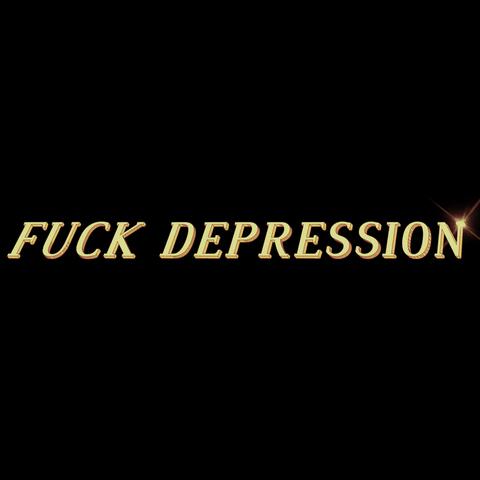 Fuck Depression