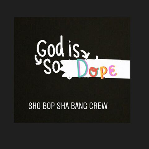 God Is So Dope