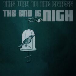 End Is Nigh