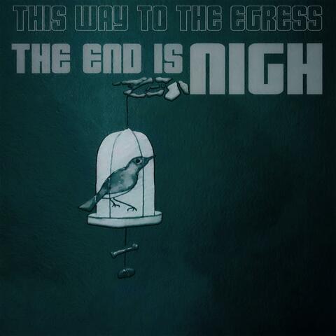 End Is Nigh