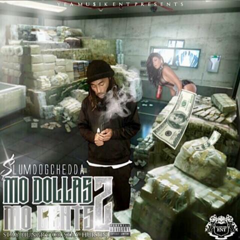 Mo'dollas-Mo'cents2 (StayHungry or StayHurtin)