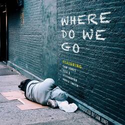 Where Do We Go (feat. Sam Jones, Abria Smith & Itsyaboykr)