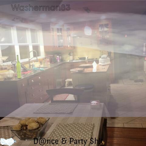 Dance and Party Shit