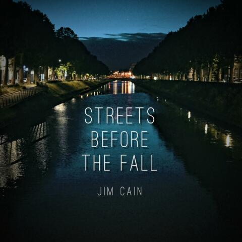 Streets Before the Fall