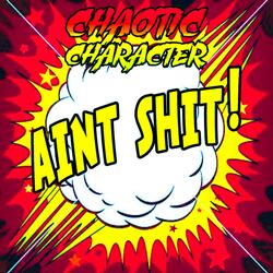 Ain't Shit