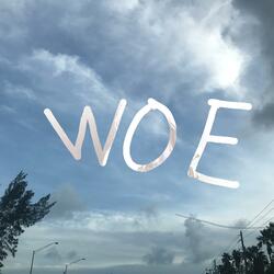 WOE