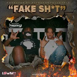 Fake Shit (feat. Stunnaman02)