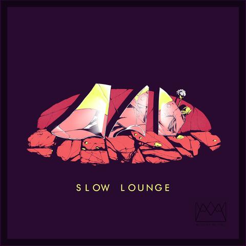 Slow Lounge