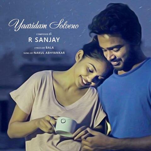 Yaaridam Solveno (feat. Nakul Abhyankar & Jananie Sv)
