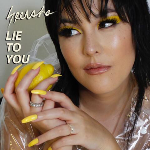 Lie to You