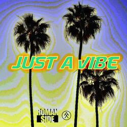 Just a Vibe