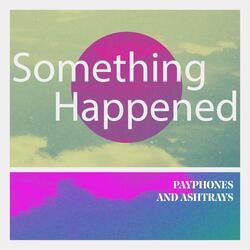 Something Happened
