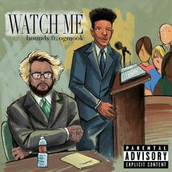 Watch ME (feat. Ogmook)