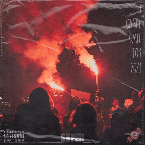 I Can't Wait for 2021