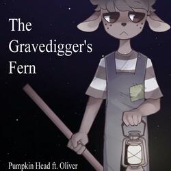 The Gravedigger's Fern