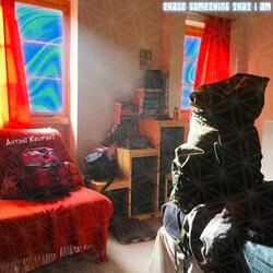 Chase Something That I Am