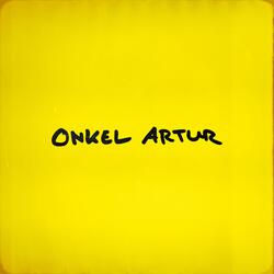 Onkel Artur (+ Memories)