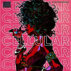 Cellular (feat. Gorgy)