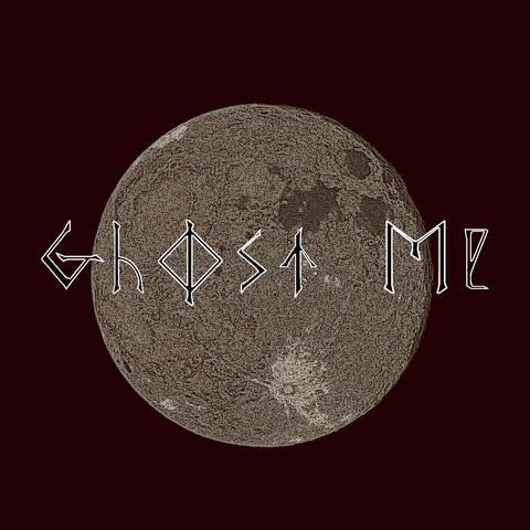 Ghost Me