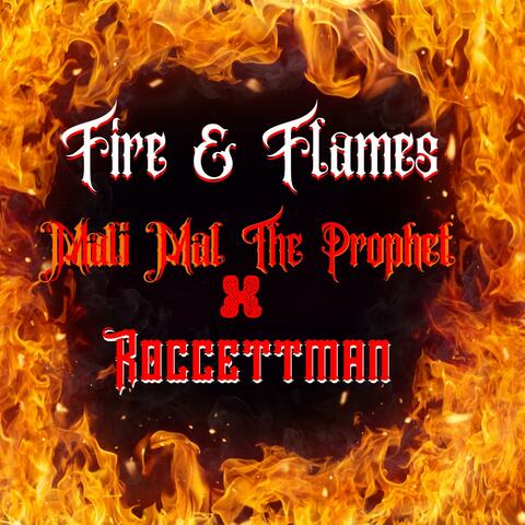 Fire & Flames Freestyle (feat. Roccettman)