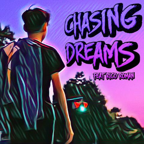 Chasing Dreams (feat. Rico Roman)