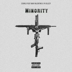 Minority (feat. Bani Valentine & YK Glizzy)