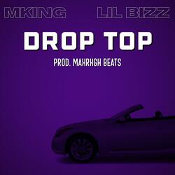 Drop Top (feat. Lil Bizz)