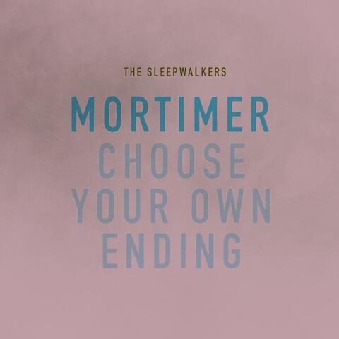 Mortimer B/W Choose Your Own Ending
