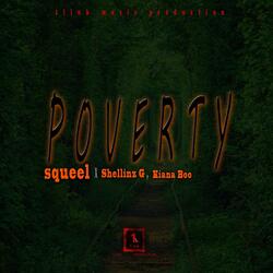Poverty (feat. Shellinz G & Kiana Boo)