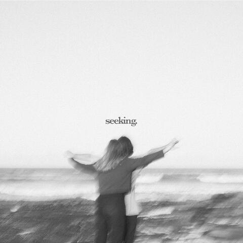 Seeking
