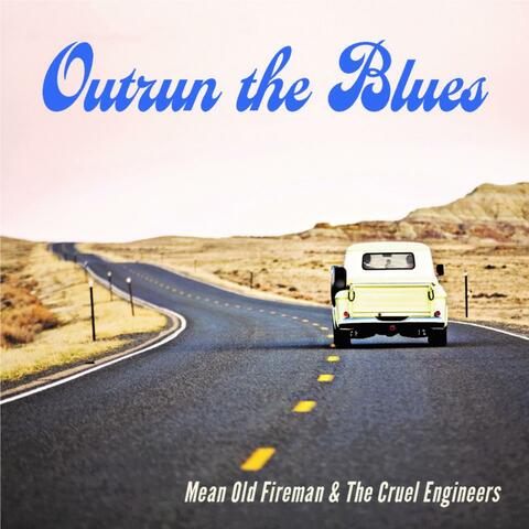 Outrun the Blues