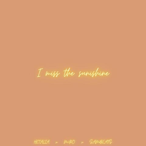 I Miss the Sunshine (feat. M!ro & Sambeats)