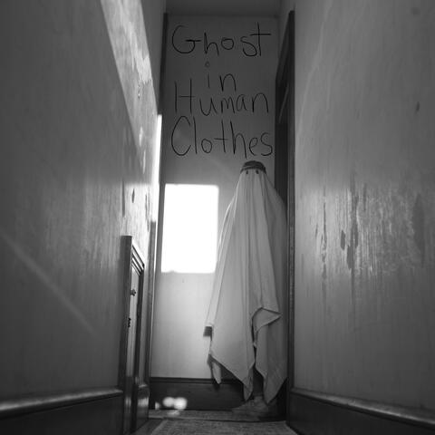 Ghost in Human Clothes