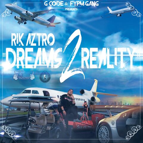 Dreams 2 Reality