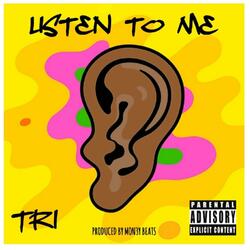 Listen to Me