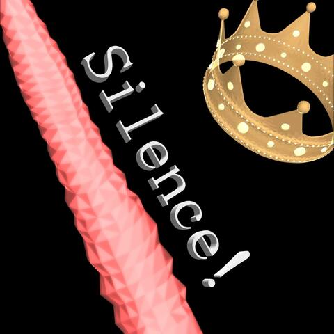 Silence!