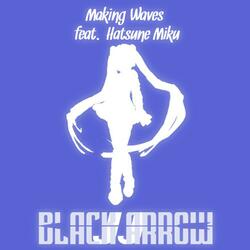 Making Waves (feat. Miku Hatsune)