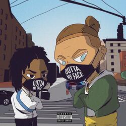 Outta My Face (feat. Insane Rell)